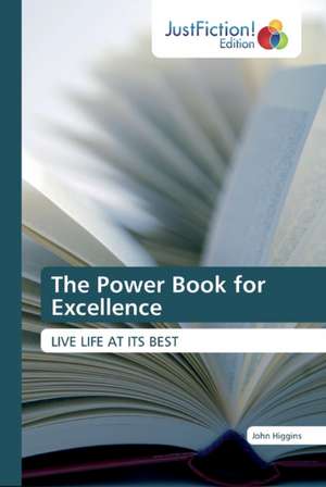 The Power Book for Excellence de John Higgins