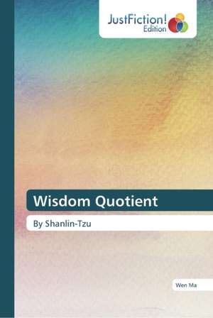 Wisdom Quotient de Wen Ma