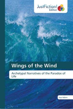 Wings of the Wind de Issa Adem