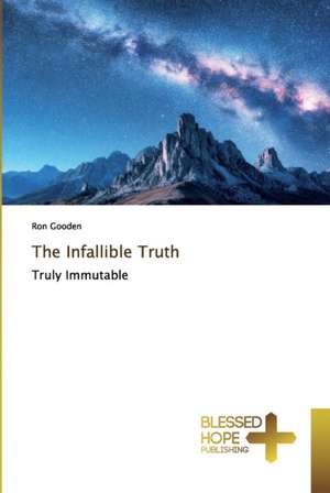 The Infallible Truth de Ron Gooden