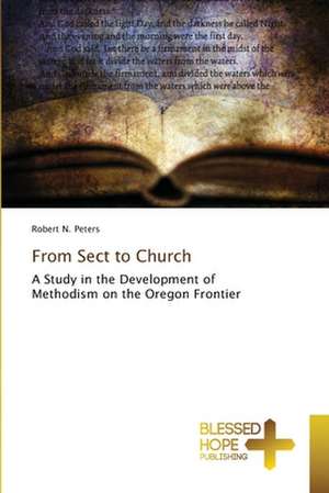 From Sect to Church de Robert N. Peters