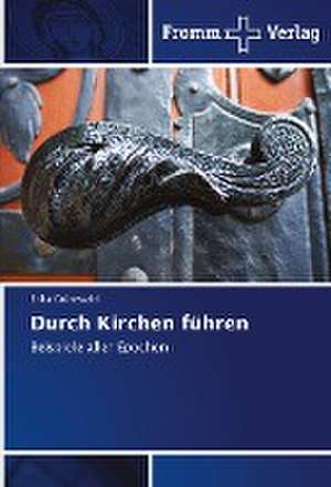 Durch Kirchen führen de Erika Grünewald