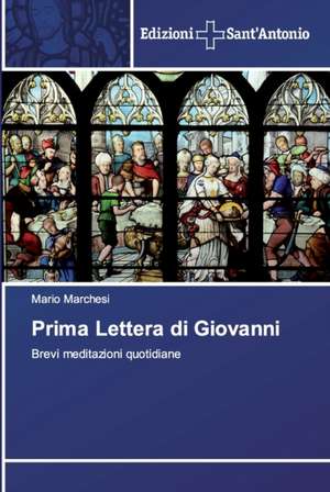 Prima Lettera di Giovanni de Mario Marchesi