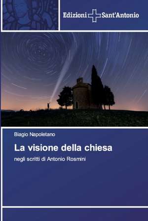 La visione della chiesa de Biagio Napoletano
