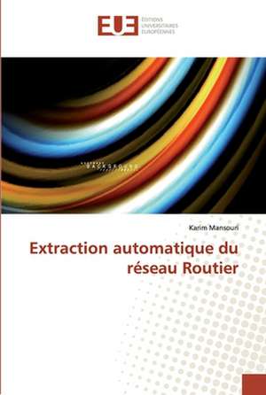 Extraction automatique du réseau Routier de Karim Mansouri