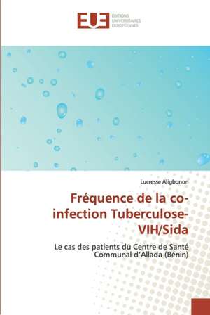 Fréquence de la co-infection Tuberculose- VIH/Sida de Lucresse Aligbonon