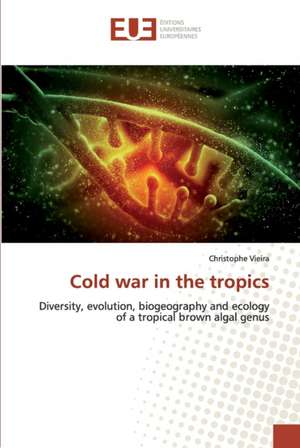 Cold war in the tropics de Christophe Vieira