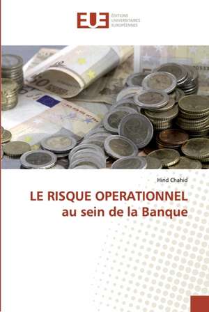 LE RISQUE OPERATIONNEL au sein de la Banque de Hind Chahid
