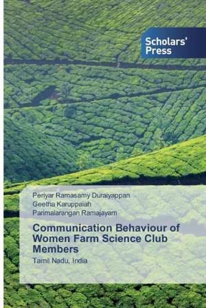 Communication Behaviour of Women Farm Science Club Members de Periyar Ramasamy Duraiyappan