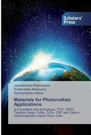 Materials for Photovoltaic Applications de Jayachandran Muthurulandi