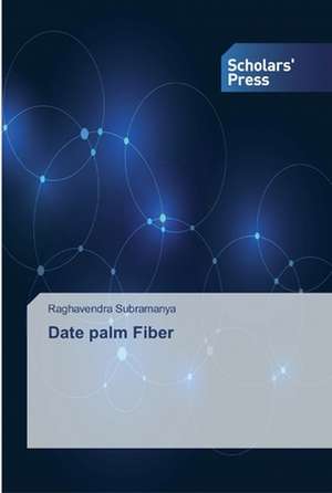 Date palm Fiber de Raghavendra Subramanya