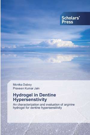 Hydrogel in Dentine Hypersenstivity de Monika Dubey