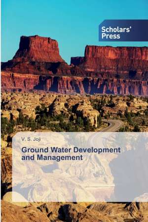 Ground Water Development and Management de V. S. Joji