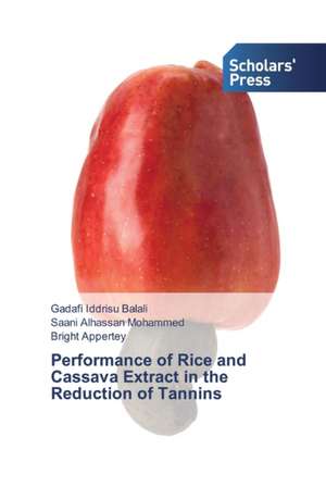 Performance of Rice and Cassava Extract in the Reduction of Tannins de Gadafi Iddrisu Balali