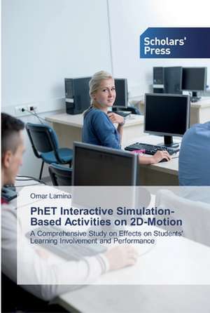 PhET Interactive Simulation-Based Activities on 2D-Motion de Omar Lamina