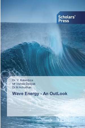 Wave Energy - An OutLook de V. Balambica