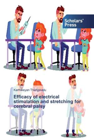 Efficacy of electrical stimulation and stretching for cerebral palsy de Karthikeyan Thangavelu