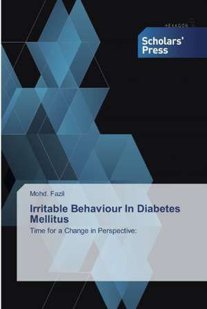 Irritable Behaviour In Diabetes Mellitus de Mohd. Fazil