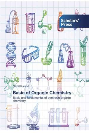 Basic of Organic Chemistry de Nikhil Parekh