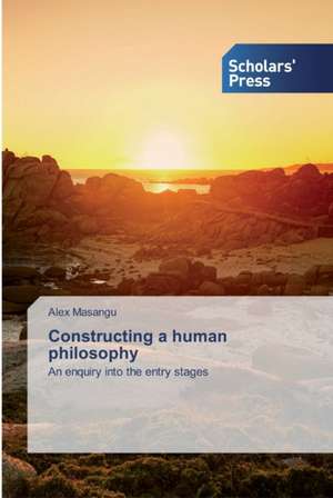 Constructing a human philosophy de Alex Masangu