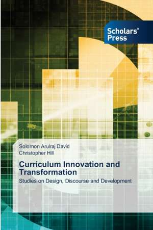 Curriculum Innovation and Transformation de Solomon Arulraj David