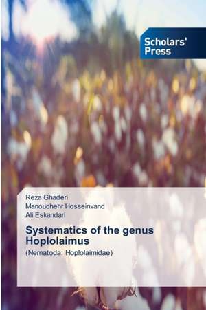 Systematics of the genus Hoplolaimus de Reza Ghaderi