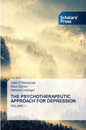 THE PSYCHOTHERAPEUTIC APPROACH FOR DEPRESSION de Jules R. Bemporad