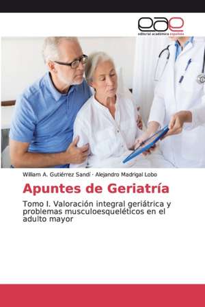 Apuntes de Geriatría de William A. Gutiérrez Sandí