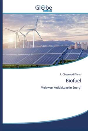 Biofuel de R. Choerniadi Tomo