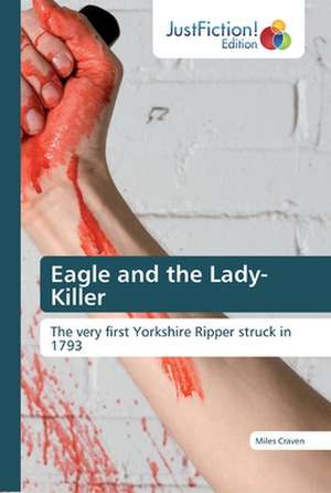 Eagle and the Lady-Killer de Miles Craven