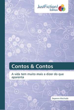 Contos & Contos de Dayenne Machado