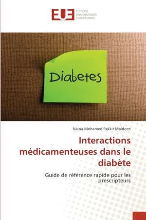 Interactions médicamenteuses dans le diabète de Naina Mohamed Pakkir Maideen