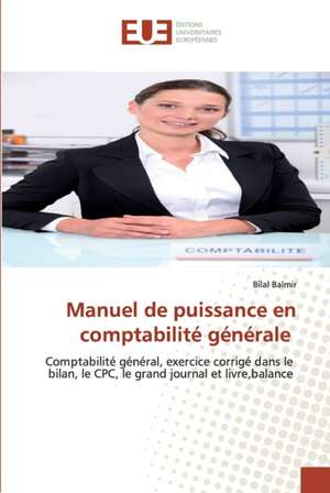 Manuel de puissance en comptabilité générale de Bilal Balmir