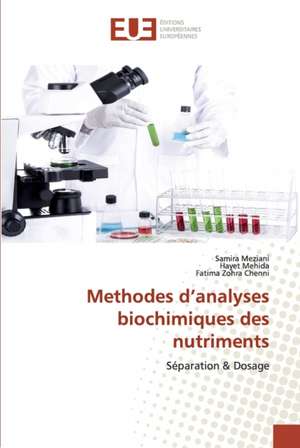 Methodes d¿analyses biochimiques des nutriments de Samira Meziani