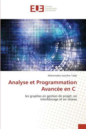 Analyse et Programmation Avancée en C de Mahamadou Issoufou Tiado