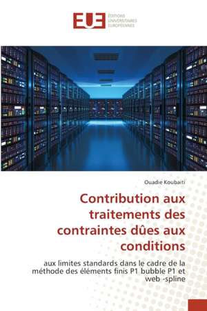 Contribution aux traitements des contraintes dûes aux conditions de Ouadie Koubaiti