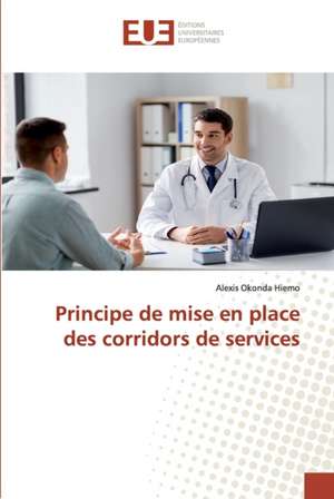 Principe de mise en place des corridors de services de Alexis Okonda Hiemo