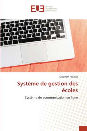 Système de gestion des écoles de Meskrem Tagesse