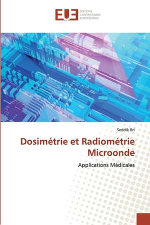 Dosimétrie et Radiométrie Microonde de Seddik Bri