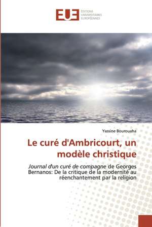 Le curé d'Ambricourt, un modèle christique de Yassine Bourouaha