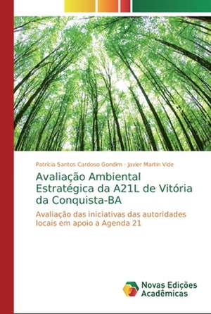 Avaliação Ambiental Estratégica da A21L de Vitória da Conquista-BA de Patrícia Santos Cardoso Gondim