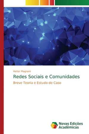 Redes Sociais e Comunidades de Heitor Magnani