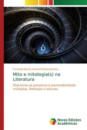 Mito e mitologia(s) na Literatura de Fernando Bruno Antonelli Molina Benites