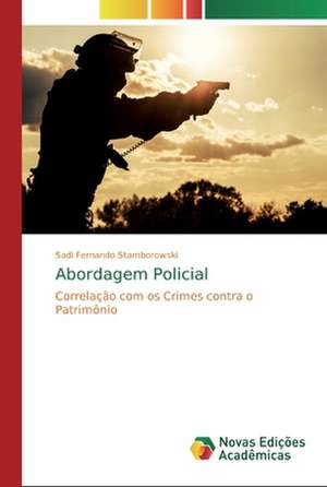 Abordagem Policial de Sadi Fernando Stamborowski