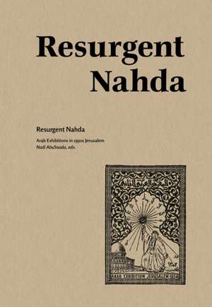 Resurgent Nahda de Nadi Abusaada