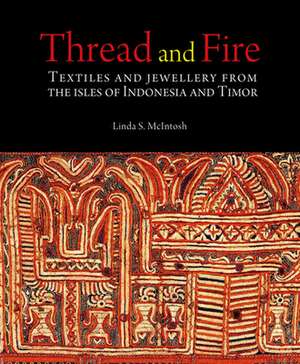 Thread and Fire de Linda Mcintosh