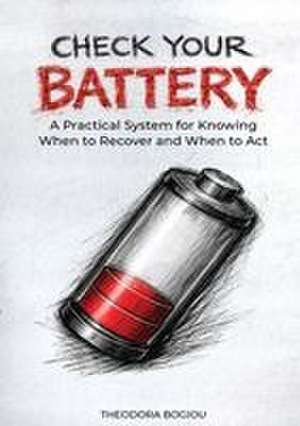 Check Your Battery de Theodora Bogiou