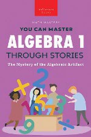 Algebra 1 Through Stories de Jenny Kellett