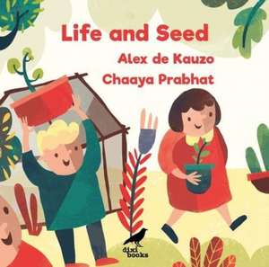 Life and Seed de Alex de Kauzo