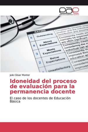 Idoneidad del proceso de evaluación para la permanencia docente de Julio Cèsar Monter